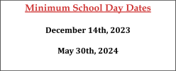 Minimum School Day Dates December 14tli, 2023 May 30th, 2024